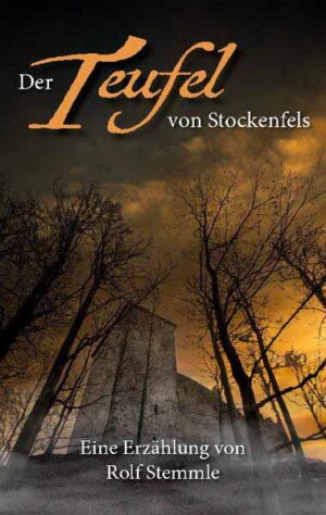 Der Teufel von Stockenfels Erzählung | Rolf Stemmle
