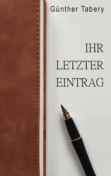 Ihr letzter Eintrag | Günther Tabery