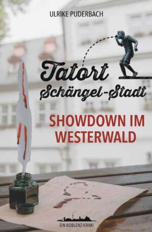 Tatort Schängel-Stadt Showdown im Westerwald | Ulrike Puderbach