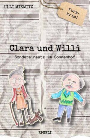 Clara und Willi Sondereinsatz im Sonnenhof | Ulli Miemitz