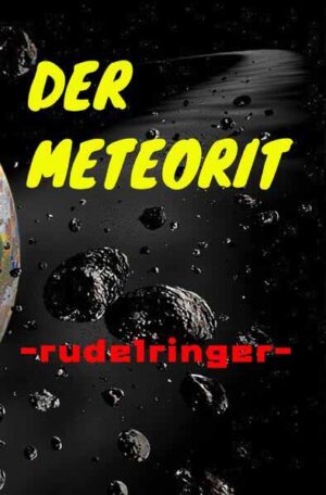 Der Meteorit | uli rudelringer