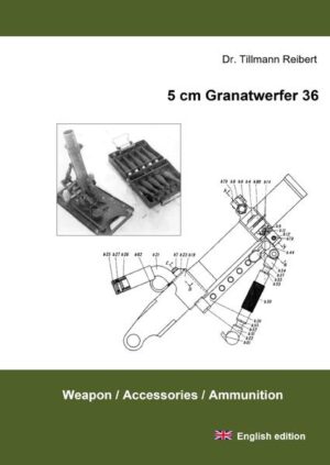 5 cm Granatwerfer 36 | Tillmann Reibert