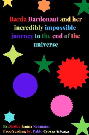 Do you know something interesting? The end of the universe is hard to get to as it is getting farther and farther away from us and sometimes even a weeeeeeee bit farther. But there is someone who will go through every possible adventure to get to an incredibly impossible place to get to. This is Barda, Barda Bardonaut. And why is Barda willing to get to something which is constantly getting away from her? Not for the universe itself, mind you, but for the very and an inkling of a bit travel prone friend Omnium Somnium. OmniumSomnium only has one problem - they cannot travel…