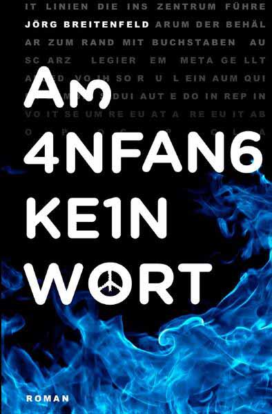 Am Anfang kein Wort Willkommen in der Piktatur (Roman noir) | Jörg Breitenfeld