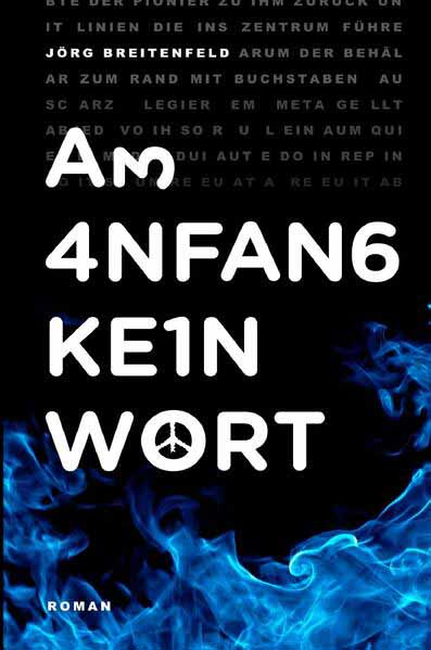 Am Anfang kein Wort (Hardcover) Willkommen in der Piktatur (Roman noir) | Jörg Breitenfeld