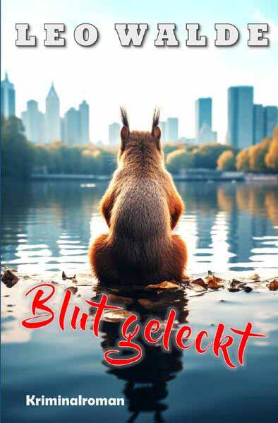 Blut geleckt | Leo Walde