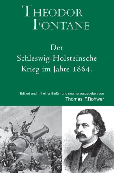 Die Maritime Bibliothek / Theodor Fontane: Der Schleswig-Holsteinische Krieg im Jahre 1864. | Thomas F. Rohwer