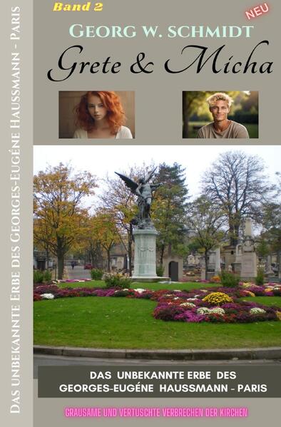 Die Hauptfiguren in dieser Roman-Serie sind Grete und Micha sowie Michas Freund Jeróme. Bei der Aufarbeitung des dunklen Familiengeheimnisses stoßen sie auf das unbekannte Erbe des Paris-Architekten unter Napoleon: Georges-Eugéne-Haussmann. Er versteckte mit viel Aufwand und geheimen Hinweisen, Unterlagen über Missbräuche durch Kirchenoberen, die er später nach seinem Tod noch ans Tageslicht bringen wollte. Grete, Micha und Jeróme wollen diese Unterlagen finden und an die Öffentlichkeit bringen. Bei diesem spannenden Roman geht es um Fiktion und Realität.