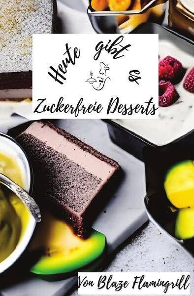 Entdecken Sie die Freude an zuckerfreien Desserts mit 'Heute gibt es - Zuckerfreie Desserts' von Blaze Flamingrill. Dieses Buch ist Ihre Eintrittskarte in eine Welt, in der Süße und Gesundheit Hand in Hand gehen. Mit 30 vielfältigen Rezepten, von erfrischenden Smoothie Bowls über cremige Puddings bis hin zu fruchtigen Sorbets und aromatischen Kuchen, bietet es eine reiche Auswahl an Möglichkeiten, um den süßen Zahn ohne den Einsatz von raffiniertem Zucker zu befriedigen. 'Heute gibt es - Zuckerfreie Desserts' ist mehr als nur ein Kochbuch