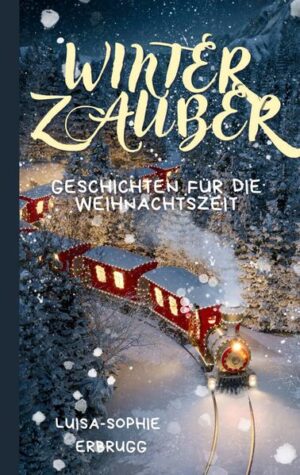 Winterzauber. Magische Kurzgeschichten zur schönsten Zeit des Jahres. Diese Sammlung verbindet die Magie der Feiertage mit tiefen Emotionen und erzählt von kleinen und grossen Wundern, die uns daran erinnern, was Weihnachten wirklich bedeutet.