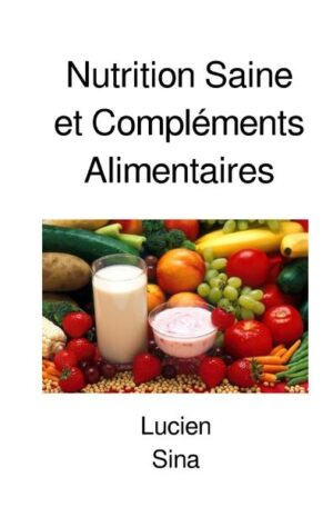 Libérez votre potentiel de santé grâce à la nutrition saine et à la supplémentation. Découvrez la clé de l'optimisation de votre bien-être grâce à une nutrition et une supplémentation efficaces. Atteignez vos objectifs de santé en toute confiance. Qu'il s'agisse d'alimenter votre corps en nutriments essentiels ou d'exploiter les bienfaits de suppléments ciblés, ce livre vous fournit les outils nécessaires pour réussir. Transformez votre parcours de santé dès aujourd'hui. "Nutrition Saine et Compléments Alimentaires" est le guide qui vous permettra de libérer tout votre potentiel et de vivre une vie pleine de vitalité.