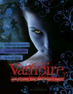 Vampire: Anleitung zur Unsterblichkeit | Bundesamt für magische Wesen