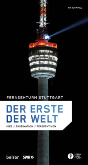 Fernsehturm Stuttgart - Der erste der Welt | Bundesamt für magische Wesen