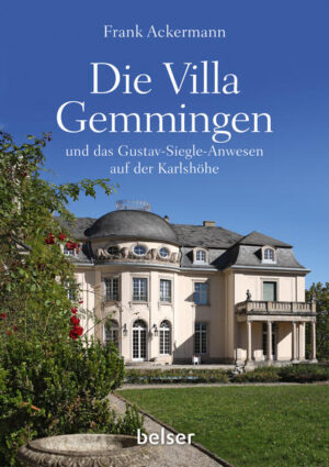 Die Villa Gemmingen und das Gustav-Siegle-Anwesen auf der Karlshöhe | Bundesamt für magische Wesen