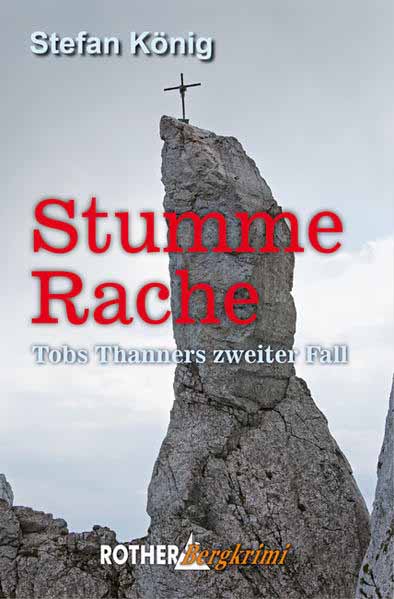 Stumme Rache Tobs Thanners zweiter Fall | Stefan König