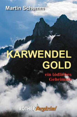 Karwendelgold ein tödliches Geheimnis | Martin Schemm