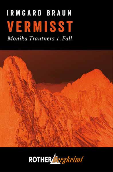 Vermisst Monika Trautners 1. Fall | Irmgard Braun