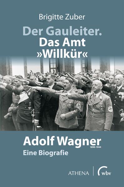 Der Gauleiter. Das Amt "Willkür" | Brigitte Zuber