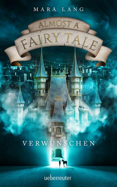 Almost a Fairy Tale: Verwunschen | Bundesamt für magische Wesen