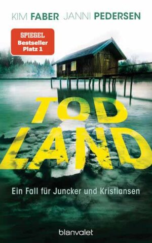 Todland Ein Fall für Juncker und Kristiansen | Kim Faber und Janni Pedersen