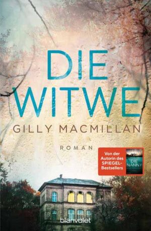 Die Witwe Roman - Der neue große Stand-Alone-Roman von New-York-Times- und SPIEGEL-Bestsellerautorin Gilly Macmillan. | Gilly Macmillan