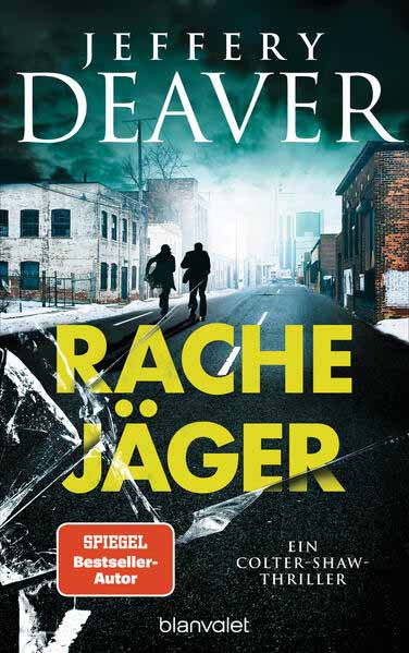 Rachejäger Ein Colter-Shaw-Thriller | Jeffery Deaver