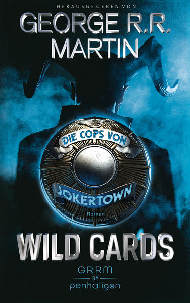 »Für Fans klassischer Fantasy ist Wild Cards Pflichtlektüre.« Subway Joker … Das sind von einem außerirdischen Virus Veränderte