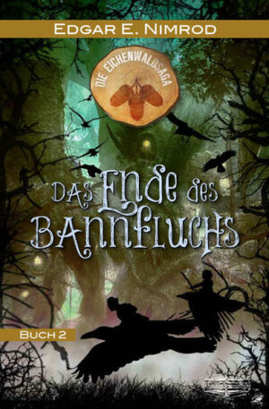 Die Eichenwaldsaga Buch 2: Das Ende des Bannfluchs | Bundesamt für magische Wesen