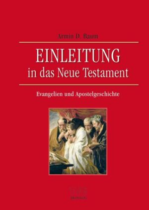 Einleitung in das Neue Testament - Evangelien und Apostelgeschichte | Bundesamt für magische Wesen
