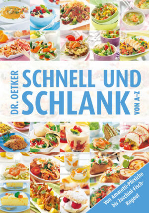 Wenn es schnell gehen muss und leicht sein soll: In diesem Buch gibt es ca. 200 Rezepte für fixe Köche mit „Schlanke-Linie-Ambitionen“.