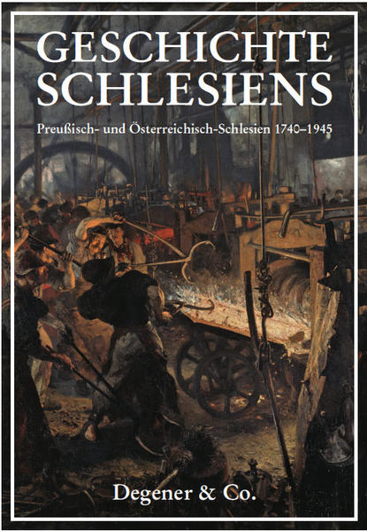 Geschichte Schlesiens Band 3: Preußisch-Schlesien 1740-1945