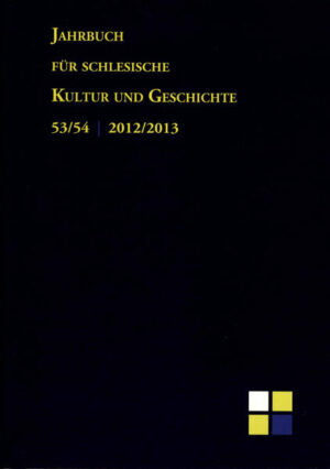 Jahrbuch für schlesische Kultur und Geschichte. Band 53/54. 2012/2013 | Bundesamt für magische Wesen