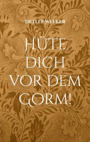 Hüte dich vor dem Gorm! ist eine für Kinder geschriebene und vom Autor illustrierte Urban Fantasy Geschichte. Ein Geschwisterpaar erlebt ein spannend geschriebene Abenteuer.