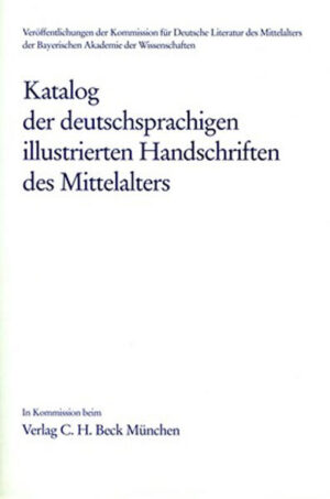 Katalog der deutschsprachigen illustrierten Handschriften des Mittelalters Bd. 5/1: Gebetbücher A-F | Bundesamt für magische Wesen