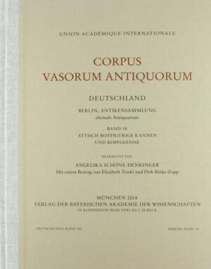 Corpus Vasorum Antiquorum Deutschland Bd. 103: Berlin Band 18 | Bundesamt für magische Wesen