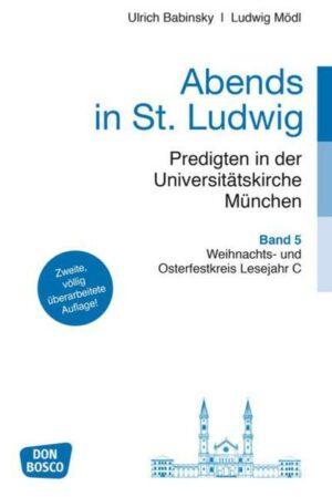 Abends in St. Ludwig, Predigten in der Universitätskirche München Bd. 5. Erweiterte Neuausgabe | Bundesamt für magische Wesen