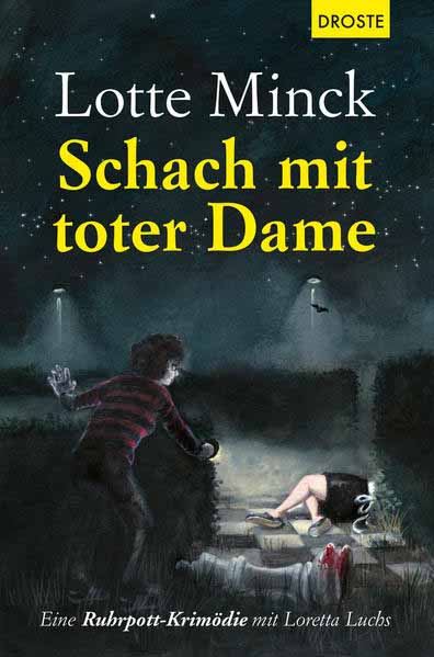 Schach mit toter Dame Eine Ruhrpott-Krimödie mit Loretta Luchs | Lotte Minck