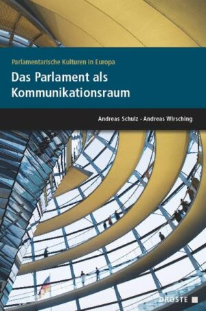 Parlamente in Europa: Parlamentarische Kulturen in Europa. Das Parlament als Kommunikationsraum | Bundesamt für magische Wesen