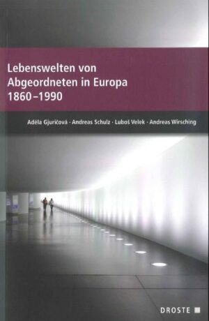 Lebenswelten von Abgeordneten in Europa 1860-1990 | Bundesamt für magische Wesen