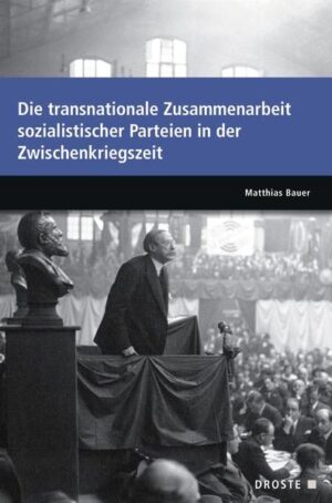 Parlamente in Europa: Die transnationale Zusammenarbeit sozialistischer Parteien in der Zwischenkriegszeit | Bundesamt für magische Wesen