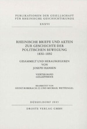 Rheinische Briefe und Akten zur Geschichte der politischen Bewegung 1830-1850 | Bundesamt für magische Wesen