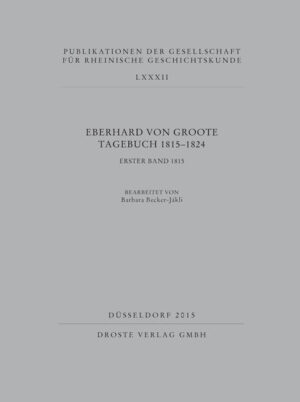 Eberhard von Groote Tagebuch 1815-1824 | Bundesamt für magische Wesen