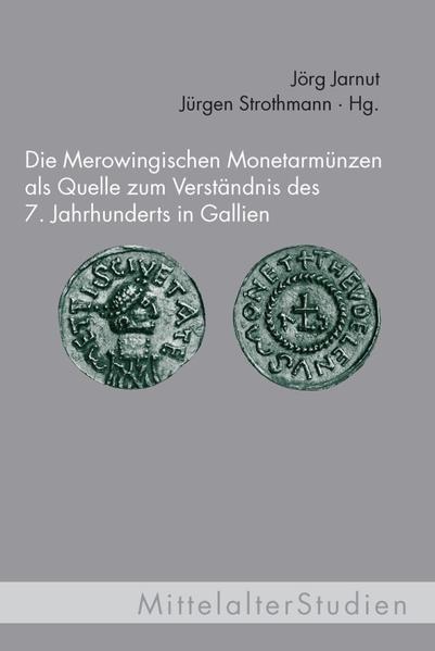 Die Merowingischen Monetarmünzen als Quelle zum Verständnis des 7. Jahrhunderts in Gallien | Bundesamt für magische Wesen