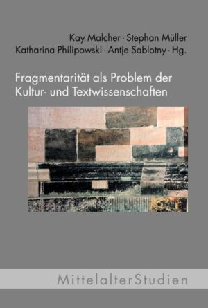 Fragmentarität als Problem der Kultur- und Textwissenschaften | Bundesamt für magische Wesen