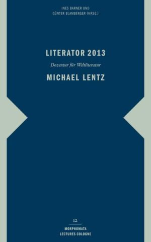 Literator 2013: Michael Lentz | Bundesamt für magische Wesen