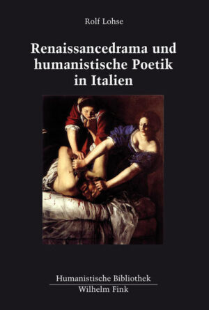 Renaissancedrama und humanistische Poetik in Italien | Bundesamt für magische Wesen