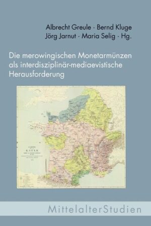 Die merowingischen Monetarmünzen als interdisziplinär-mediaevistische Herausforderung | Bundesamt für magische Wesen