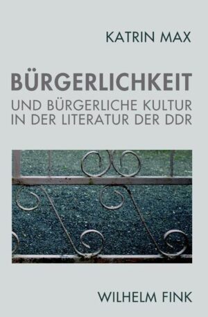 Bürgerlichkeit und bürgerliche Kultur in der Literatur der DDR | Bundesamt für magische Wesen