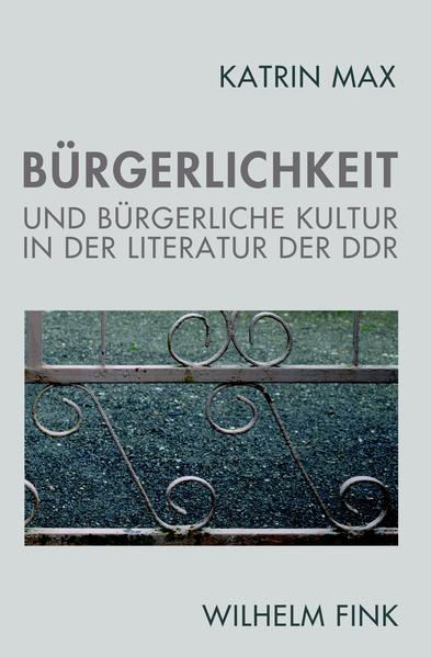 Bürgerlichkeit und bürgerliche Kultur in der Literatur der DDR | Bundesamt für magische Wesen