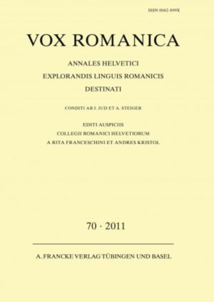 Vox Romanica 70 (2011) | Monica Castillo Lluch, Elwys de Stefani